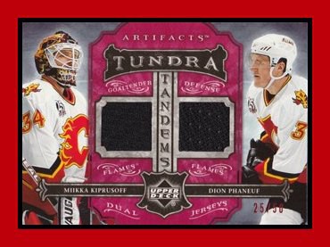 2006-07 Artifacts #TT-KP Miikka KIPRUSOFF/Dion PHANEUF 25/50 Tundra Tandems Red